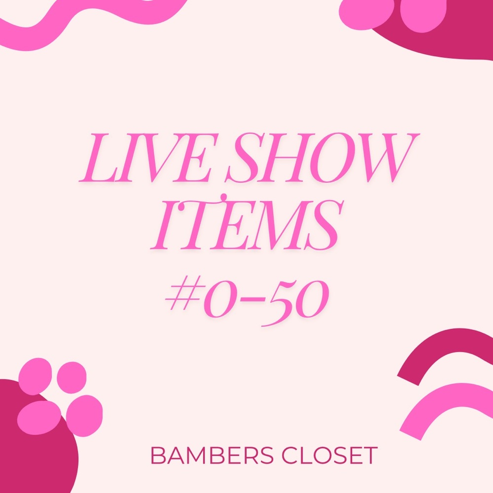 Live Show Items #0-50